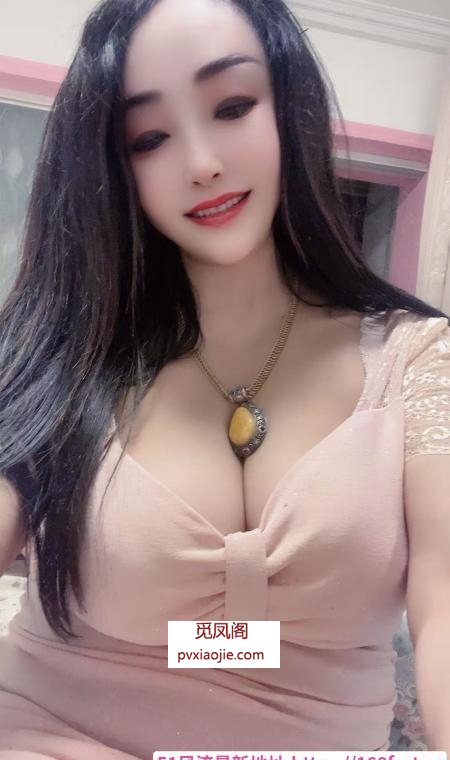 塘沽大胸美女口活一流